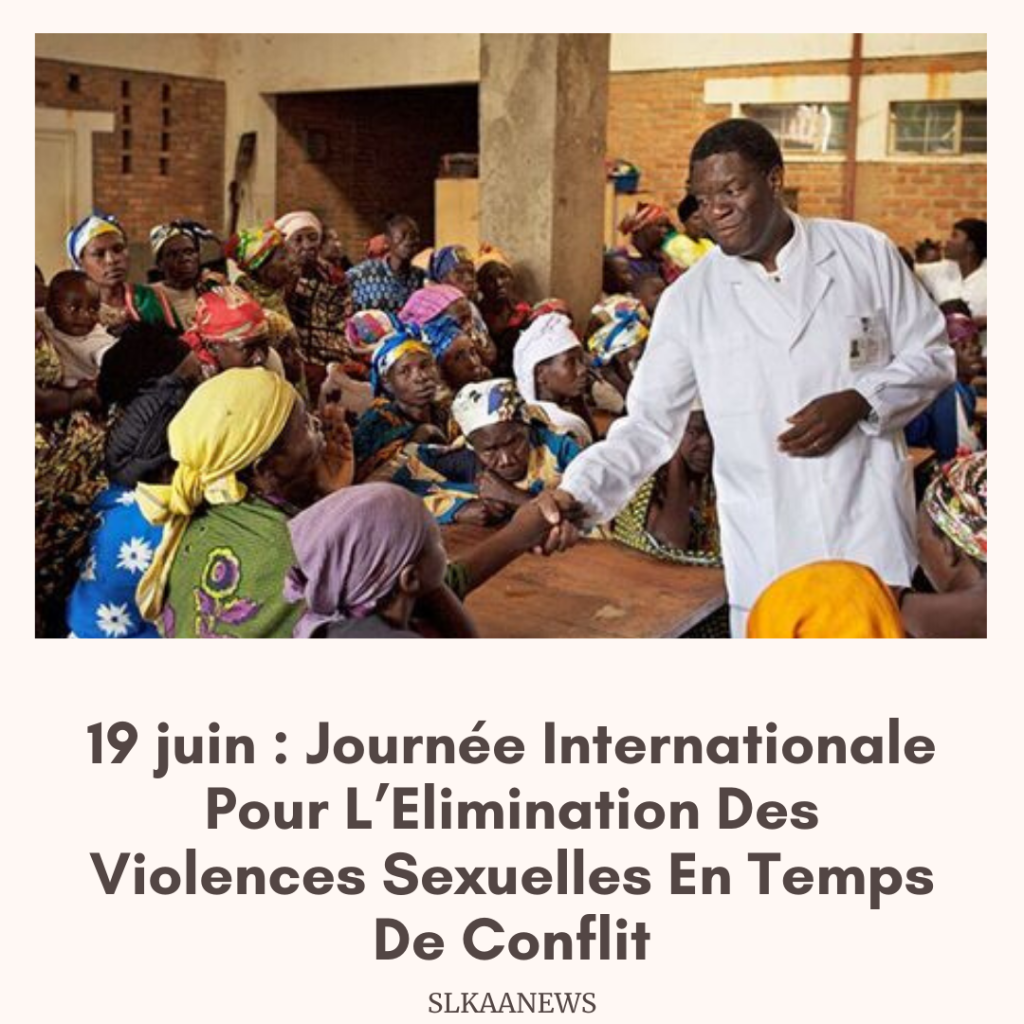 19 Juin : Journée internationale Pour l&rsquo;Elimination Des Violences Sexuelles en Temps de&nbsp;Conflit